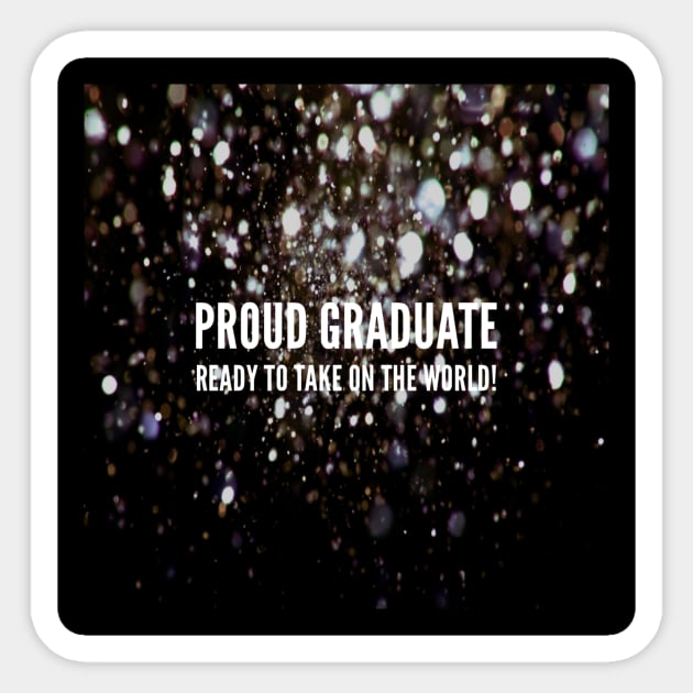 Proud graduate ready to take on the world! Sticker by CasualCorner